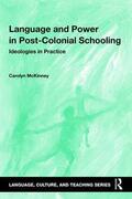 McKinney |  Language and Power in Post-Colonial Schooling | Buch |  Sack Fachmedien