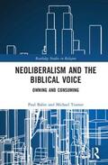 Babie / Trainor |  Neoliberalism and the Biblical Voice | Buch |  Sack Fachmedien
