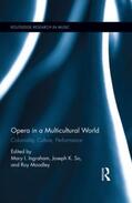 Ingraham / So / Moodley |  Opera in a Multicultural World | Buch |  Sack Fachmedien