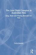 Waddell |  The Lost Child Complex in Australian Film | Buch |  Sack Fachmedien