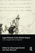 Dorsett / McLaren |  Legal Histories of the British Empire | Buch |  Sack Fachmedien