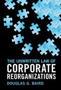 Baird |  The Unwritten Law of Corporate Reorganizations | Buch |  Sack Fachmedien