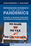 Engebretsen / Baker |  Rethinking Evidence in the Time of Pandemics: Scientific Vs Narrative Rationality and Medical Knowledge Practices | Buch |  Sack Fachmedien