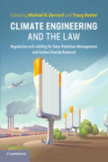 Gerrard / Hester |  Climate Engineering and the Law: Regulation and Liability for Solar Radiation Management and Carbon Dioxide Removal | Buch |  Sack Fachmedien