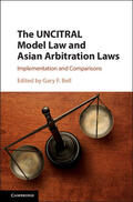 Bell |  The UNCITRAL Model Law and Asian Arbitration             Laws | Buch |  Sack Fachmedien