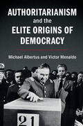 Albertus / Menaldo |  Authoritarianism and the Elite Origins of Democracy | Buch |  Sack Fachmedien