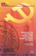 Wang / Zhong |  Debating the Socialist Legacy and Capitalist Globalization in China | Buch |  Sack Fachmedien