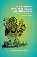 Oleszkiewicz-Peralba |  Fierce Feminine Divinities of Eurasia and Latin America | Buch |  Sack Fachmedien