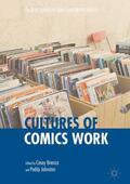 Brienza / Johnston |  Cultures of Comics Work | Buch |  Sack Fachmedien