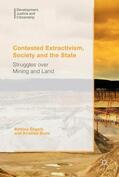 Dietz / Engels |  Contested Extractivism, Society and the State | Buch |  Sack Fachmedien