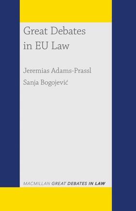Adams-Prassl / Bogojevic / Bogojevic |  GRT DEBATES IN EU LAW 2021/E | Buch |  Sack Fachmedien