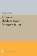 Keeler |  Javanese Shadow Plays, Javanese Selves | eBook | Sack Fachmedien