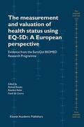 Brooks / de Charro / Rabin |  The Measurement and Valuation of Health Status Using EQ-5D: A European Perspective | Buch |  Sack Fachmedien