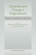 Gazendam / Jorna / Cijsouw |  Dynamics and Change in Organizations: Studies in Organizational Semiotics | Buch |  Sack Fachmedien