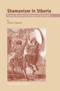 Znamenski |  Shamanism in Siberia: Russian Records of Indigenous Spirituality | Buch |  Sack Fachmedien