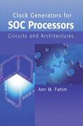 Fahim |  Clock Generators for Soc Processors: Circuits and Architectures | Buch |  Sack Fachmedien