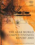 López-Claros / Schwab |  The Arab World Competitiveness Report 2005 | Buch |  Sack Fachmedien