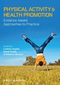 Dugdill / Crone / Murphy |  Physical Activity and Health Promotion: Evidence-Based Approaches to Practice | Buch |  Sack Fachmedien