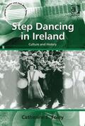 Foley |  Step Dancing in Ireland: Culture and History | Buch |  Sack Fachmedien