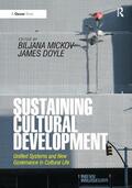 Doyle / Mickov |  Sustaining Cultural Development | Buch |  Sack Fachmedien