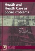 Conrad / Leiter |  Health and Health Care as Social Problems | eBook | Sack Fachmedien