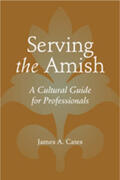 Cates |  Serving the Amish: A Cultural Guide for Professionals | Buch |  Sack Fachmedien