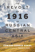Sokol |  The Revolt of 1916 in Russian Central Asia | Buch |  Sack Fachmedien