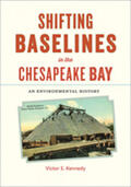 Kennedy |  Shifting Baselines in the Chesapeake Bay: An Environmental History | Buch |  Sack Fachmedien