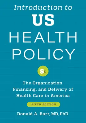 Barr |  Introduction to US Health Policy | Buch |  Sack Fachmedien