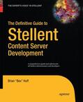 Huff |  The Definitive Guide to Stellent Content Server Development | Buch |  Sack Fachmedien
