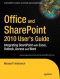 Antonovich |  Office and SharePoint 2010 User's Guide | Buch |  Sack Fachmedien