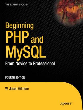 Gilmore | Beginning PHP and MySQL | Buch | sack.de