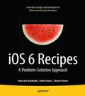Grimes / Francis / Grnlund |  IOS 6 Recipes: A Problem-Solution Approach | Buch |  Sack Fachmedien