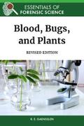Gaensslen |  Blood, Bugs, and Plants, Revised Edition | eBook | Sack Fachmedien