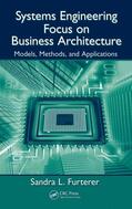 Furterer |  Systems Engineering Focus to Business Architecture | Buch |  Sack Fachmedien