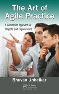 Unhelkar |  The Art of Agile Practice | Buch |  Sack Fachmedien