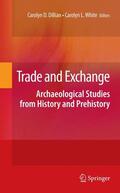 Dillian / White |  Trade and Exchange: Archaeological Studies from History and Prehistory | Buch |  Sack Fachmedien
