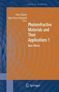 Huignard / Günter |  Photorefractive Materials and Their Applications 1 | Buch |  Sack Fachmedien
