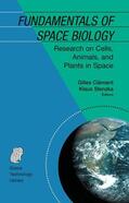Slenzka / Clément |  Fundamentals of Space Biology | Buch |  Sack Fachmedien