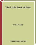 Weiss |  The Little Book of bees | Buch |  Sack Fachmedien