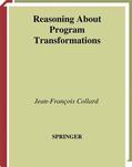 Collard |  Reasoning About Program Transformations | Buch |  Sack Fachmedien