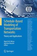Nuzzolo / Wilson |  Schedule-Based Modeling of Transportation Networks | Buch |  Sack Fachmedien