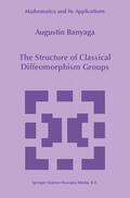 Banyaga |  The Structure of Classical Diffeomorphism Groups | Buch |  Sack Fachmedien