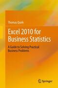 Quirk |  Excel 2010 for Business Statistics: A Guide to Solving Practical Business Problems | Buch |  Sack Fachmedien
