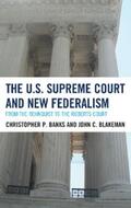 Banks / Blakeman |  The U.S. Supreme Court and New Federalism | eBook | Sack Fachmedien