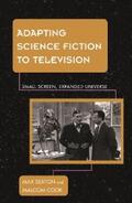 Sexton / Cook |  Adapting Science Fiction to Television | eBook | Sack Fachmedien