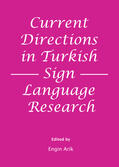 Arik |  Current Directions in Turkish Sign Language Research | Buch |  Sack Fachmedien