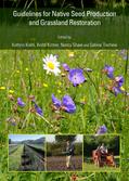 Kiehl / Kirmer / Shaw |  Guidelines for Native Seed Production and Grassland Restoration | Buch |  Sack Fachmedien