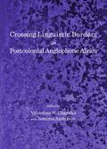 Ubanako / Anderson |  Crossing Linguistic Borders in Postcolonial Anglophone Africa | Buch |  Sack Fachmedien