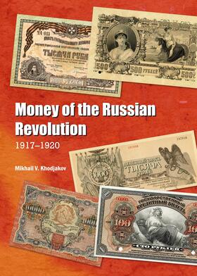 Khodjakov | Money of the Russian Revolution | Buch | sack.de
